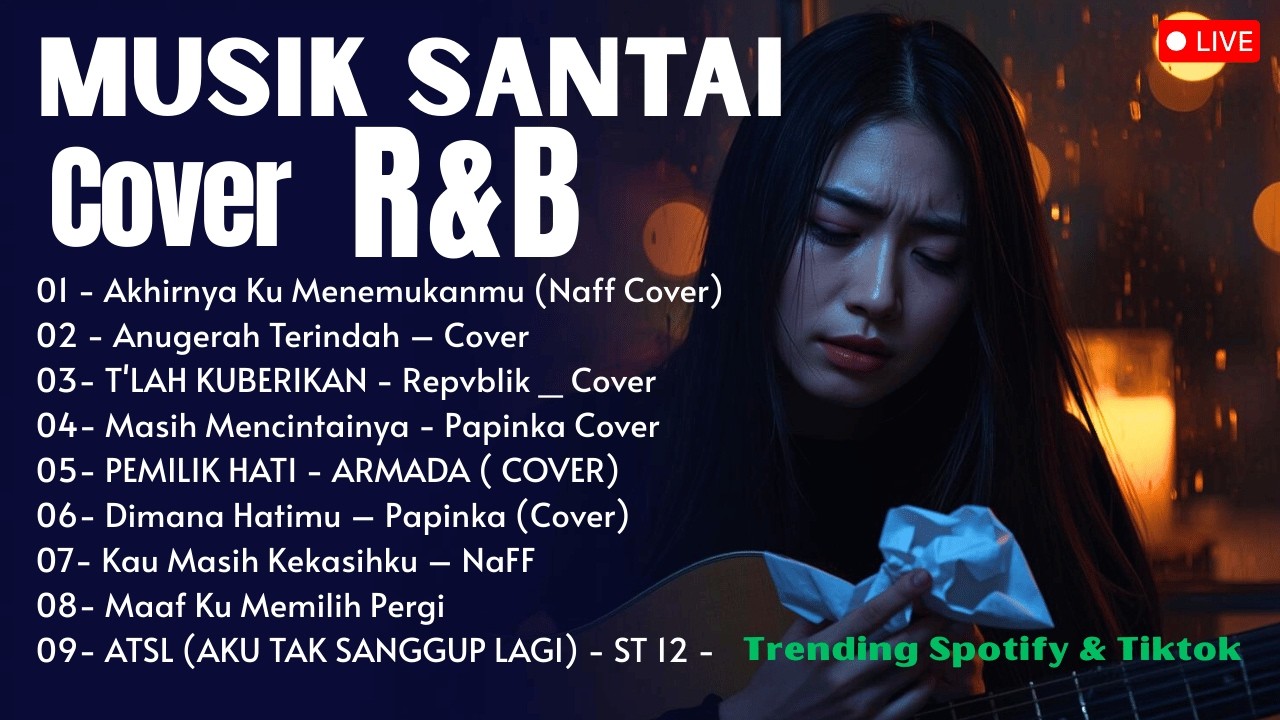 🔥 R&B Ini Bukan Buat Remaja, Lagu Santai Spotify Dan Tiktok Buat yang Pernah Patah