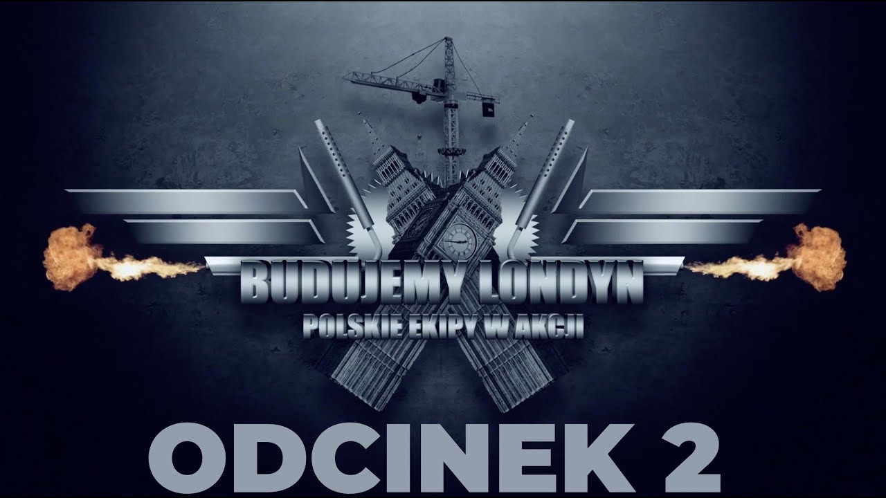 ODCINEK 2 | BUDUJEMY LONDYN  serial z Londynu