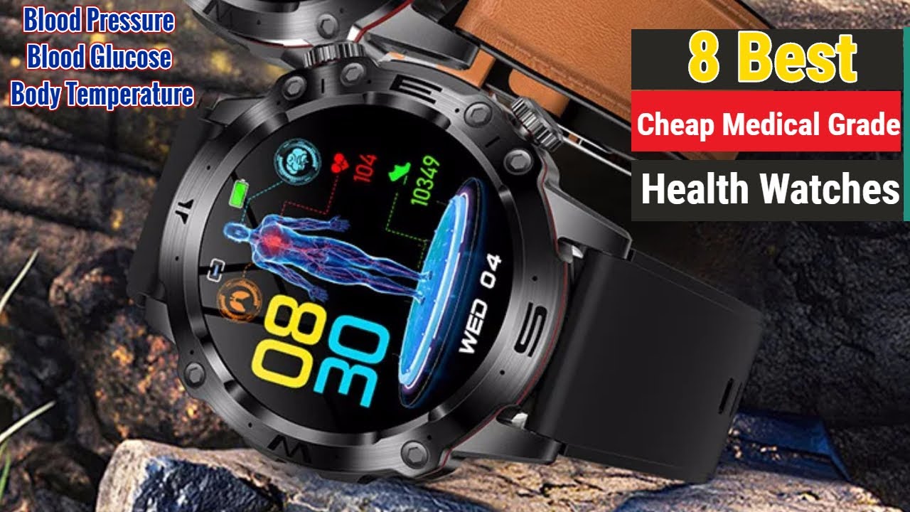 Best Cheap Medical Grade Smartwatches 2025 - Top 8