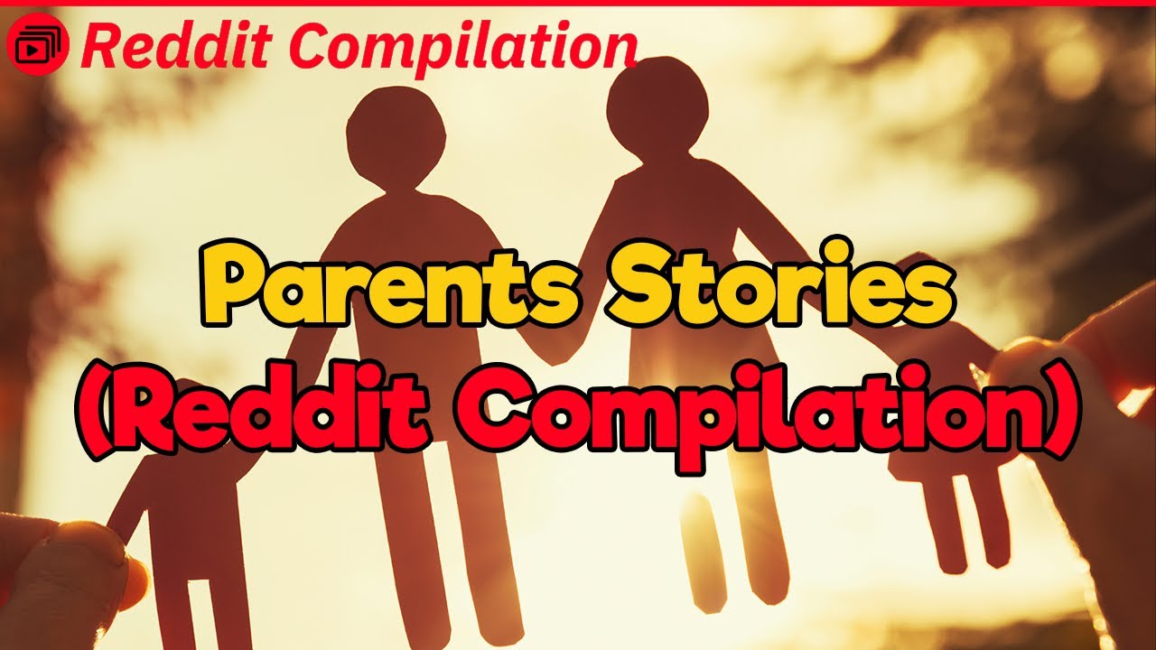 Parenting Fails and Wins (Reddit Compilation)