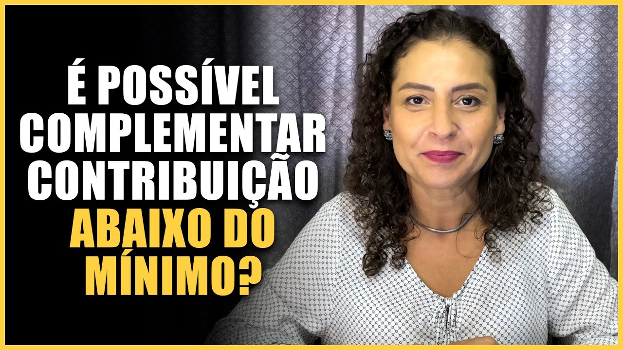 Como COMPLEMENTAR CONTRIBUI&Ccedil;&Atilde;O abaixo do M&Iacute;NIMO&nbsp;no&nbsp;MEU&nbsp;INSS?