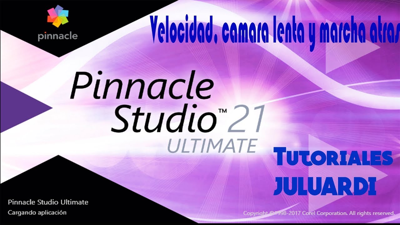 Tuto Pinnacle 21: Efecto velocidad, marcha atras y camara lenta.
