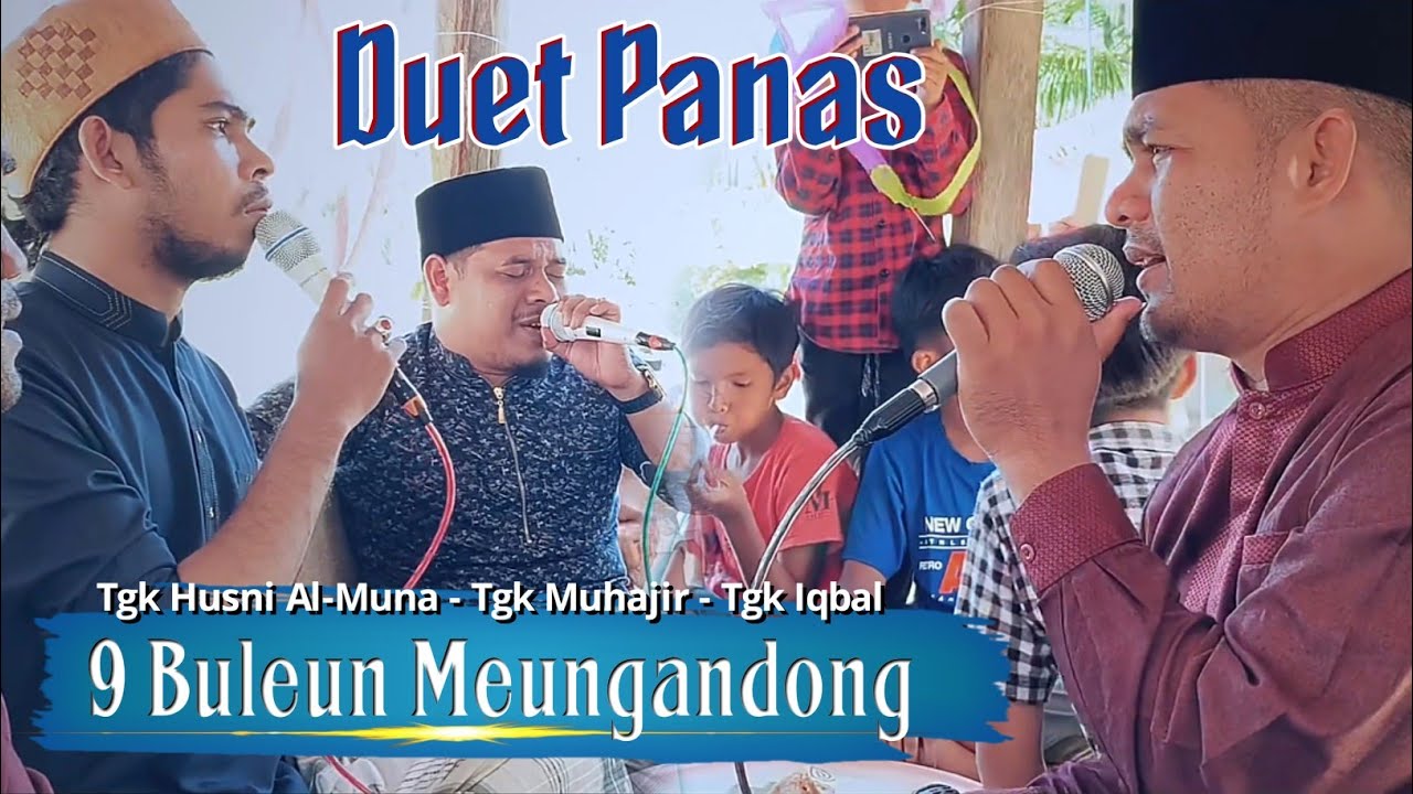 Lagu Aceh-9 Bulen Poma Meungandong|Duet PanasTgk Muhajir,Tgk Ikbal,Tgk Husni Al Muna || Ramlan Yahya