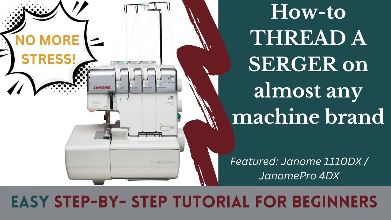 How to Thread a Serger Without the Stress | Step-by-Step for Beginners