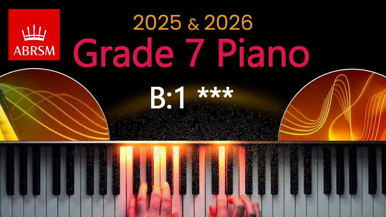 ABRSM 2025 & 2026 - Grade 7 Piano Exam - B:1 ~ *** ~ Robert Schumann