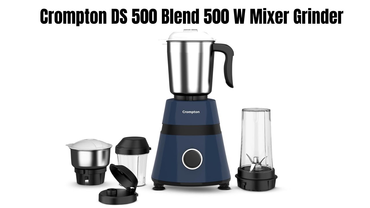 Crompton DS 500 Blend 500 W Mixer Grinder Unboxing || Price || Review || 2025 || New Lunch ||