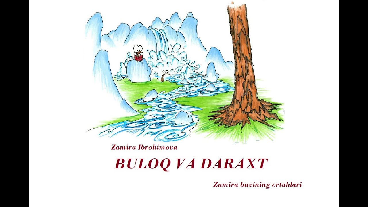 Zamira Ibrohimova. BULOQ VA DARAXT.