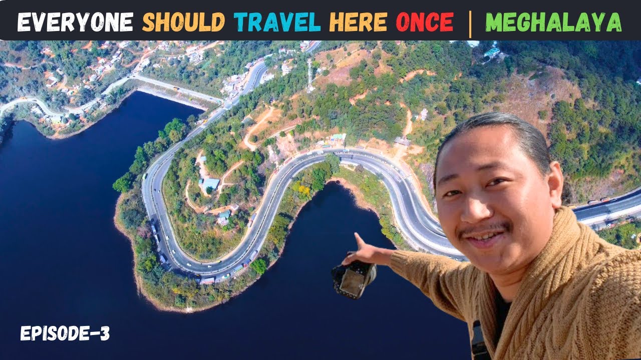 MEGHALAYA : Everyone should travel here once | NONGJRONG | SHILLONG | EP-3