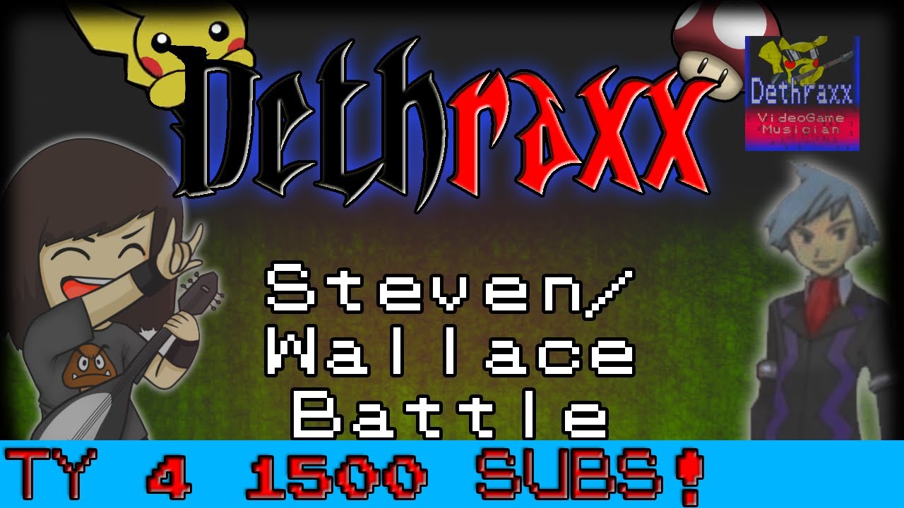 Champion Steven/Wallace Battle [Metal Cover] (Pokemon R/S/E)