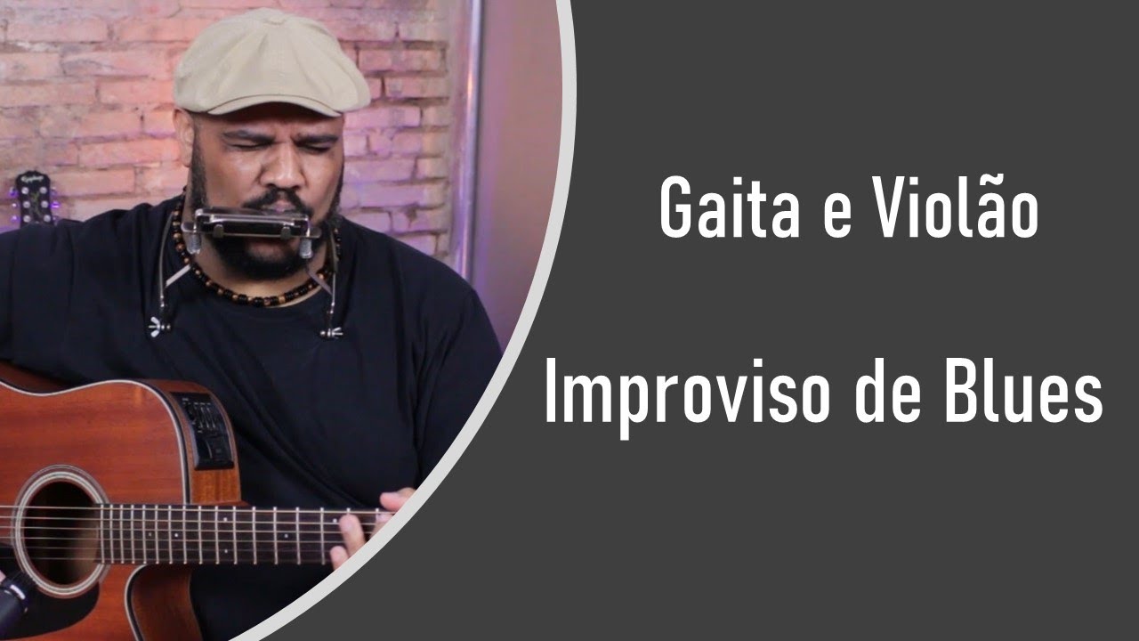 Improviso de Blues - Gaita e Violão
