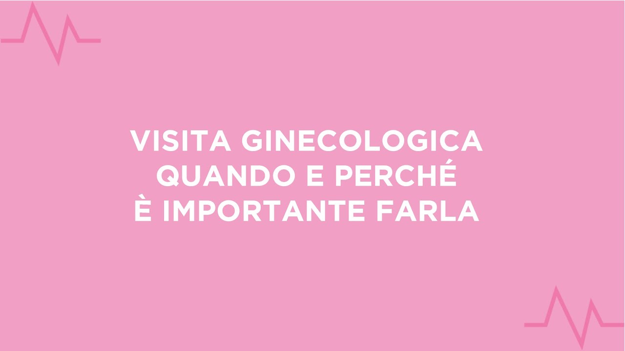L'importanza della visita ginecologica - Dott.ssa MARRA Maria Luisa