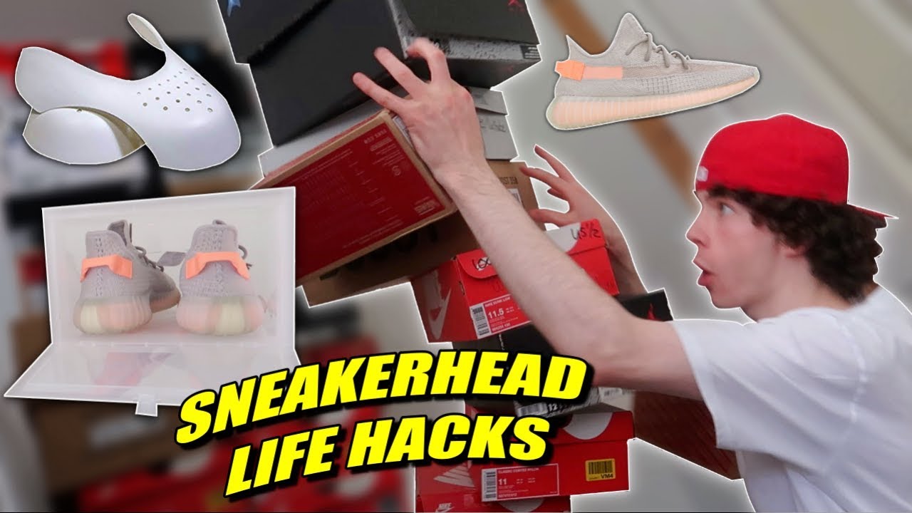 5 SNEAKERHEAD LIFE HACKS EVERYONE NEEDS TO KNOW!!