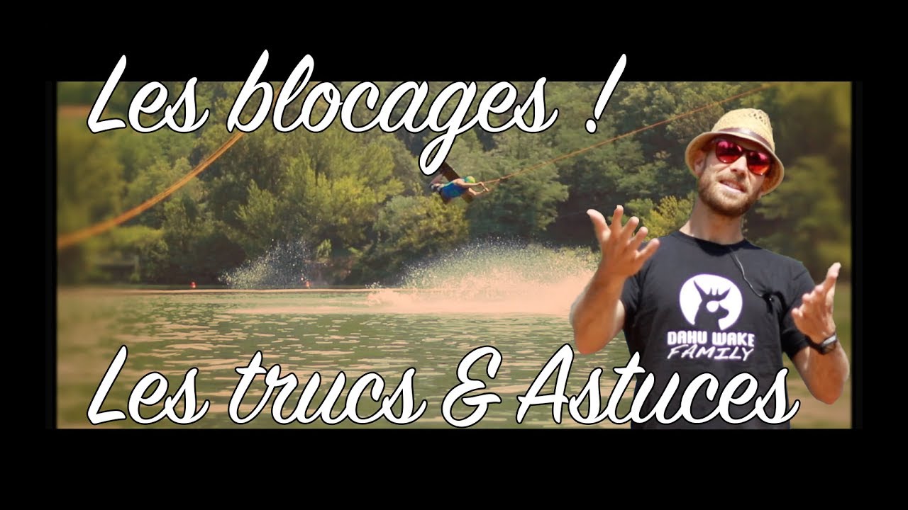 [TUTO] Les trucs & astuces pour les BLOCAGES