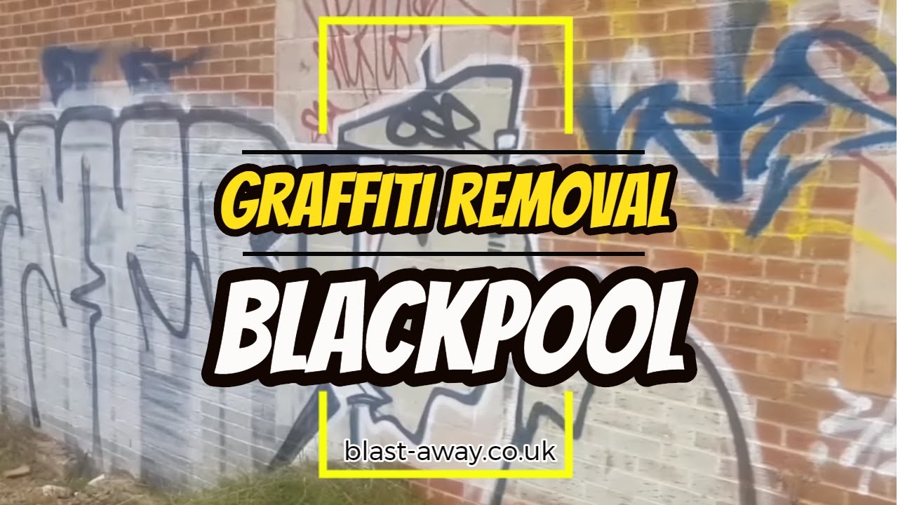 Graffiti Removal in Blackpool