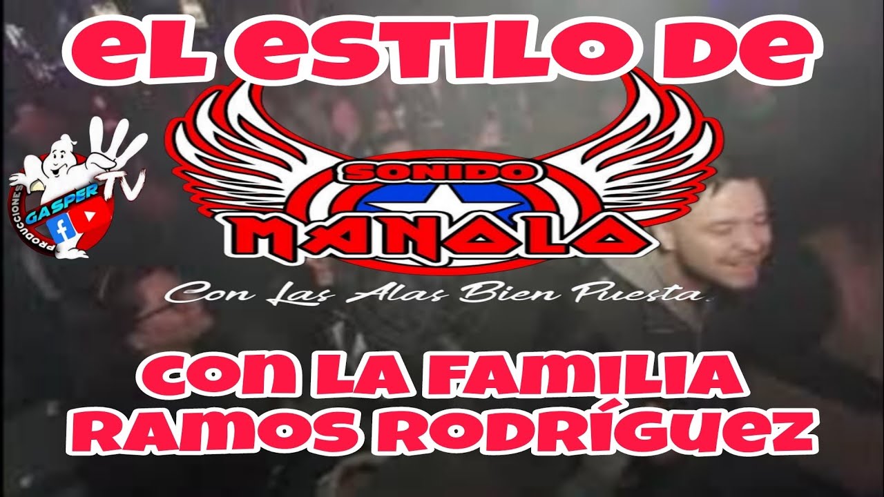 SONIDO MANOLO ROCK AND ROLL DESDE CHIMALHUACAN CON LA FAM. RAMOS RODRIGUEZ...