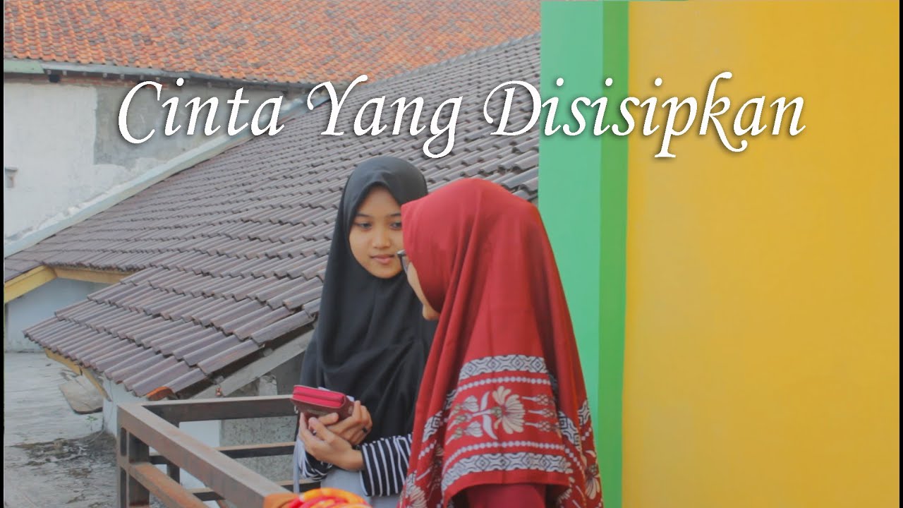 CINTA YANG DISISIPKAN - FILM PENDEK SANTRI PUTRI !!!