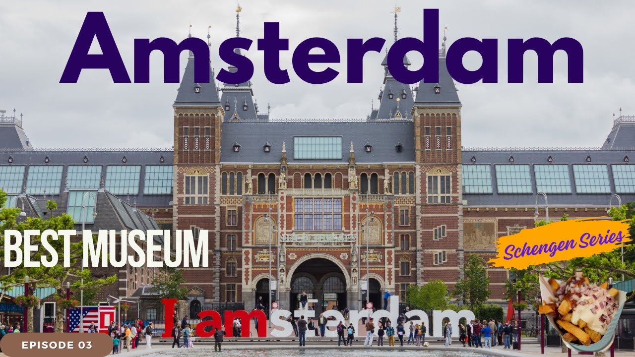 Netherlands | Which is the Best Museum in Netherlands? | Where to Get Best Fries in Amsterdam?