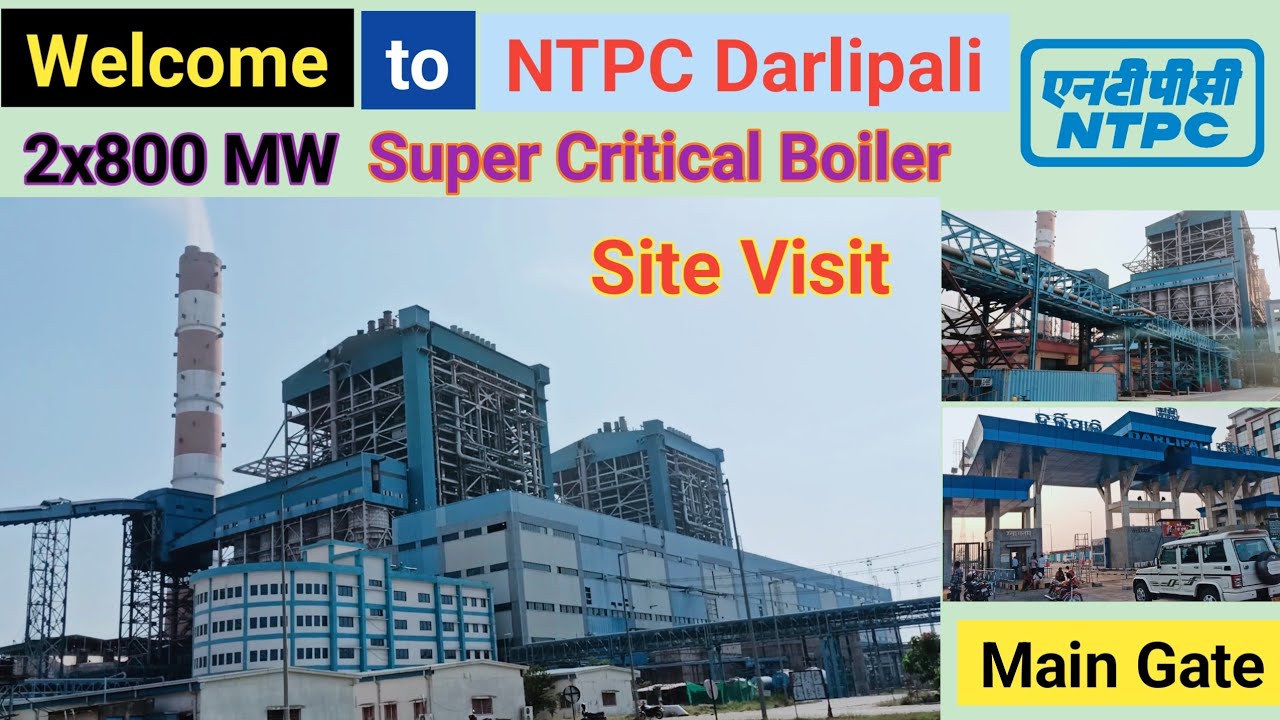 NTPC Darlipali | 2x800 MW Boiler | Site Visit | NTPC Power Plant
