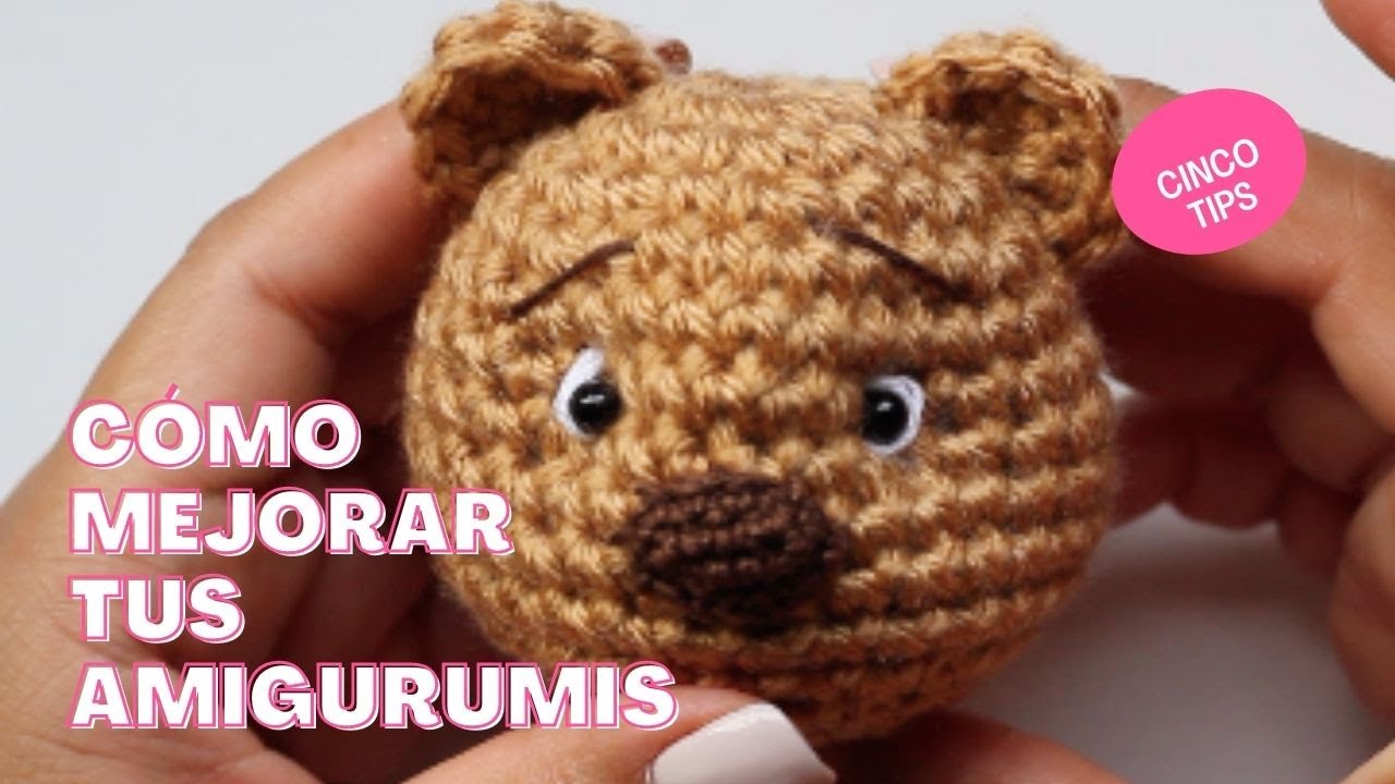 5 Tips para mejorar tus amigurumis