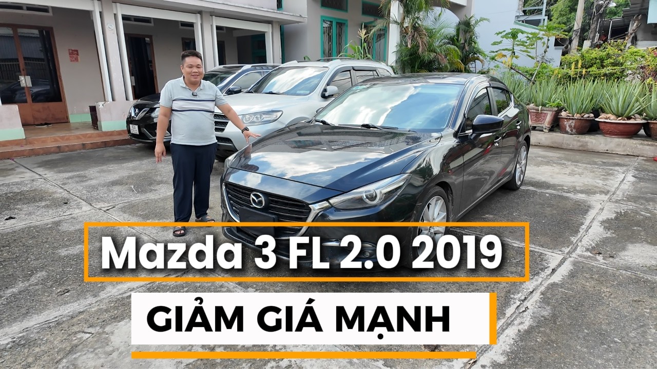 GIẢM G.I.A MẠNH Mazda 3 FL 2.0 2019 | em luôn lắng nghe những góp ý từ khách hàng ! #datchannel