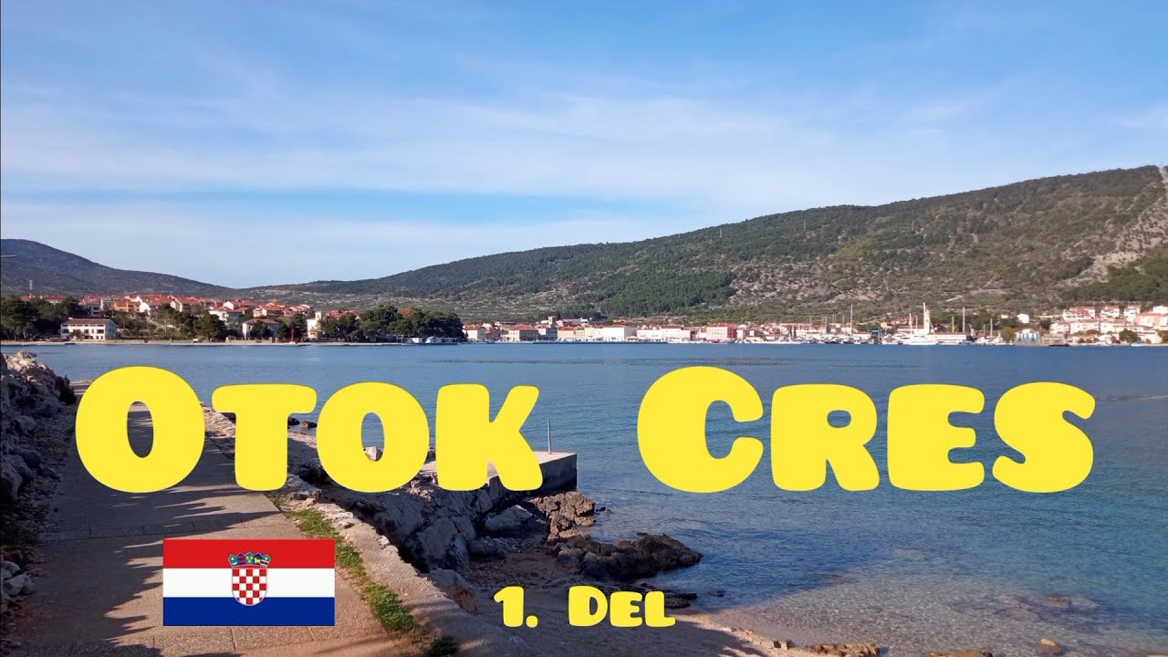 Otok Cres, Kvarner Hrvaška 🇭🇷