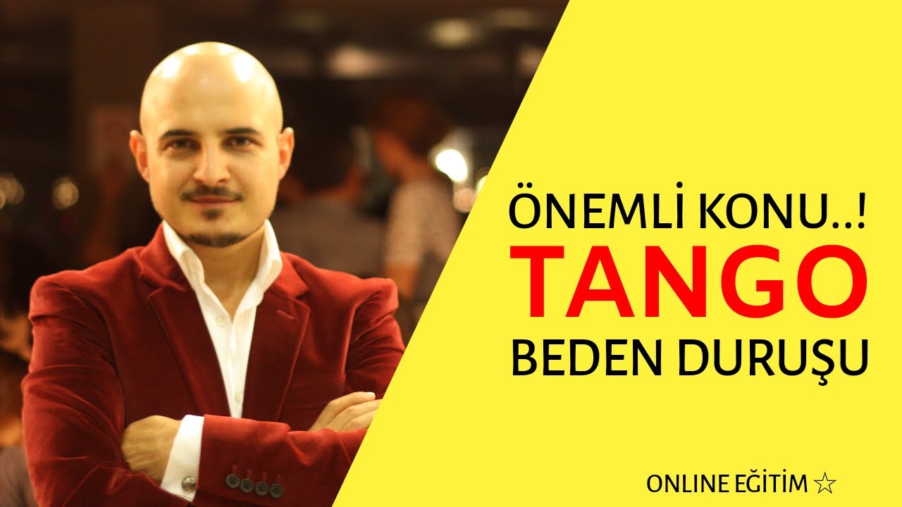 TANGO DA BEDEN DURUŞU nasıl olmalıdır? | Tango Dersleri 5-100 | ONLINE EĞİTİM TV | Kerem &Ouml;ks&uuml;z