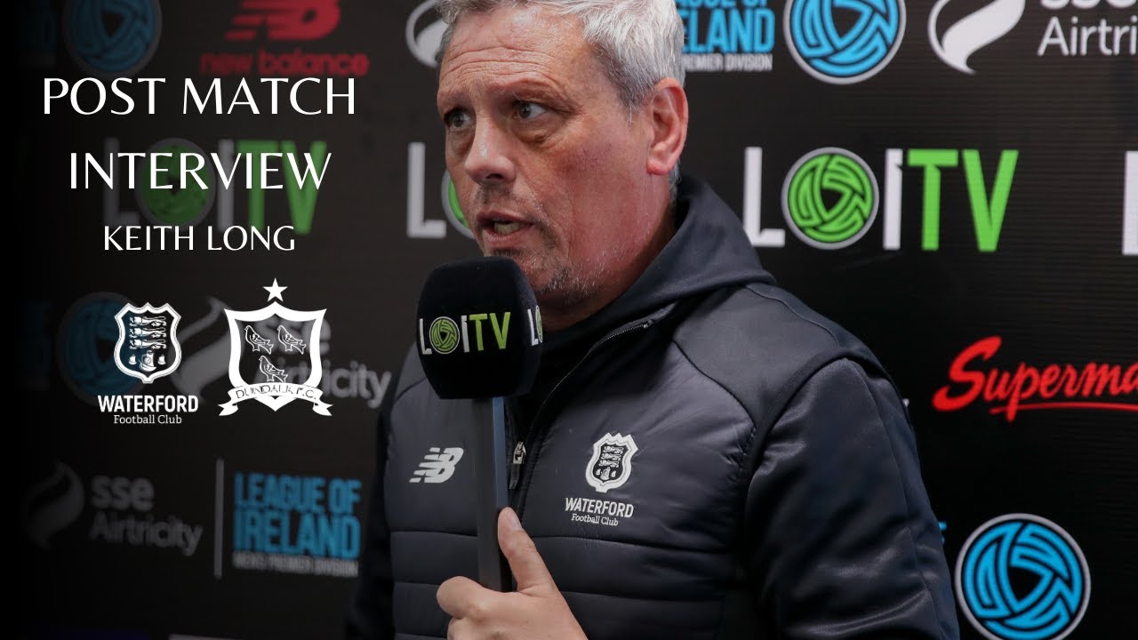 KEITH LONG POST-MATCH INTERVIEW // DUNDALK FC (H)