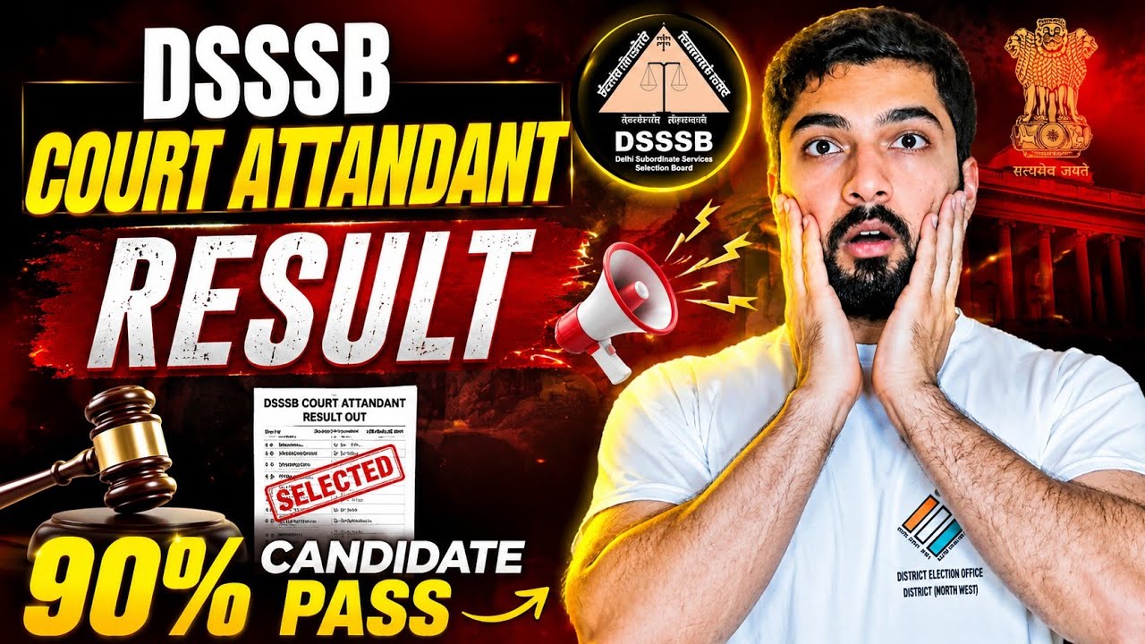 DSSSB COURT ATTENDANT RESULT 🔥 BIG UPDATE TODAY😱