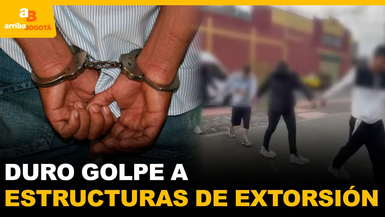 Desmantelan bandas que extorsionaban transporte y comercio en Bogotá | CityTv | ArribaBogotá