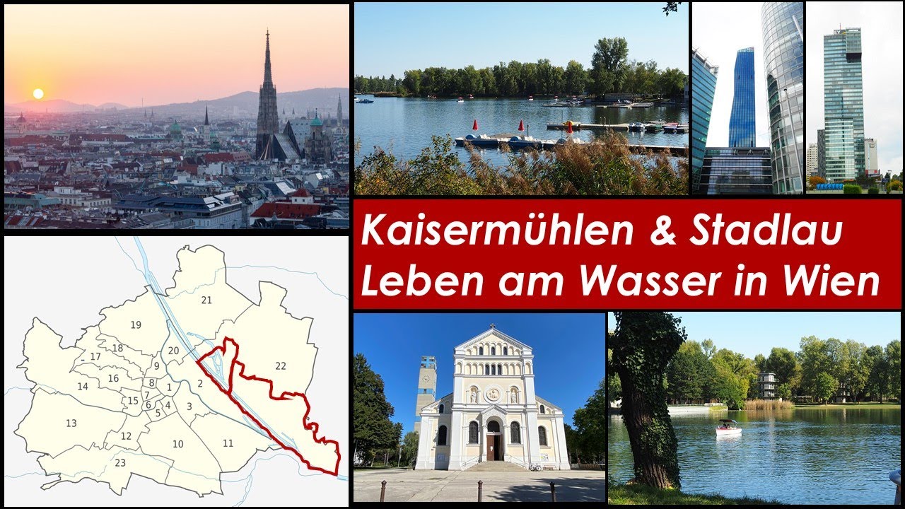 Kaisermühlen & Stadlau - Leben am Wasser in Wien (2021 - 22. Bezirk)