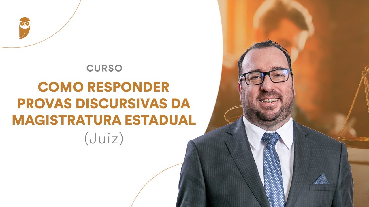 Curso Como responder provas Discursivas da Magistratura Estadual (Juiz)