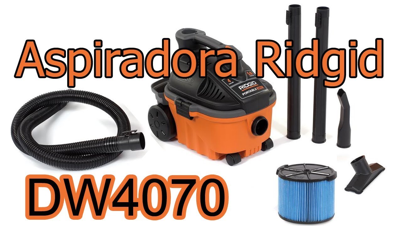 Aspiradora Ridgid DW4070 desempaque consumos vatios y amperios