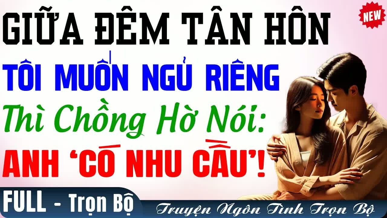Ngay trong đêm tân hôn, tôi phát hiện chồng giấu người phụ nữ khác trong nhà, sự thật sau đó khiến