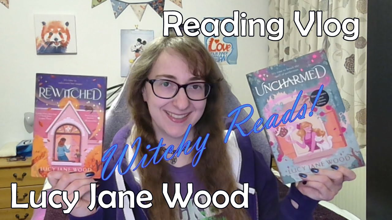 I read Lucy Jane Wood for a week -  Rewitched + Uncharmed Reading Vlog