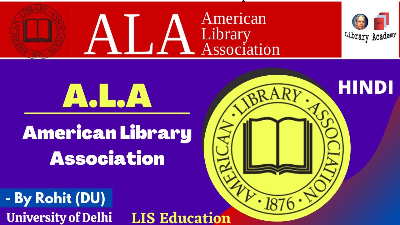 ALA American Library Associatio अमेरिकन लाइब्रेरी एसोसिएशन complete theory by Rohit ( DU )