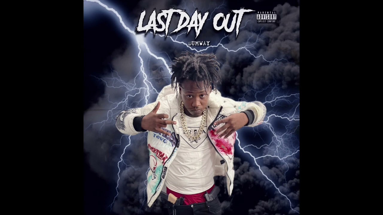 Dumway- Last Day Out (Official Audio)