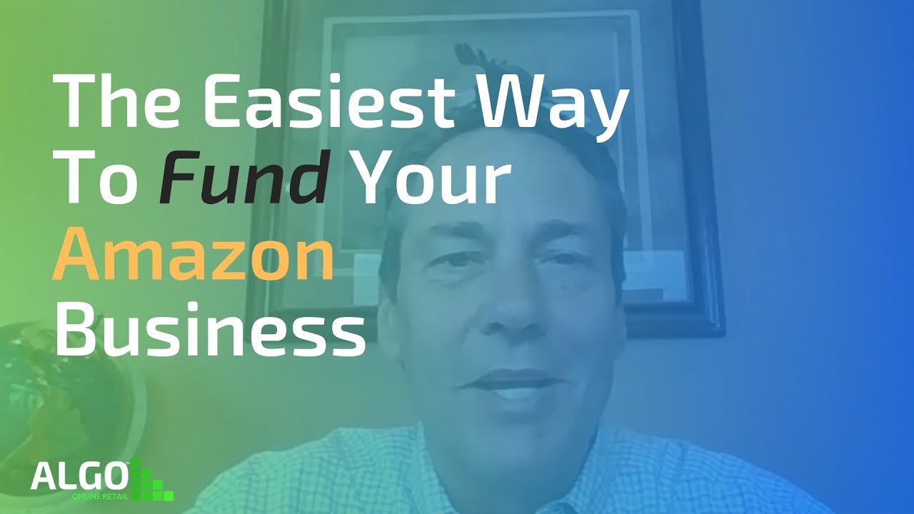 The Easiest Way To Fund Your Amazon Business