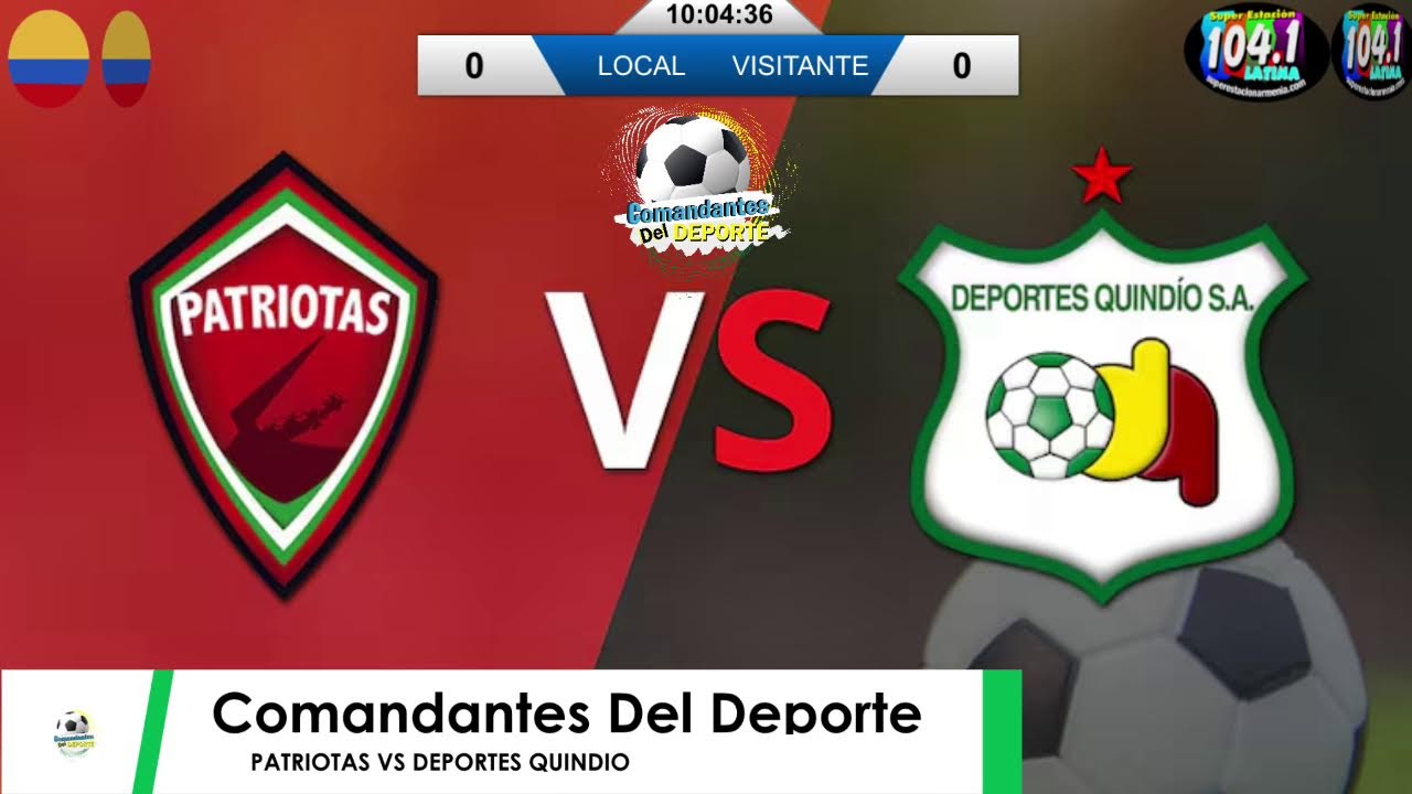 PATRIOTAS VS DEPORTES QUINDIO