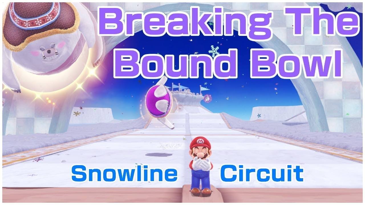 BREAKING THE BOUND BOWL (Snowline Circuit) | SUPER MARIO ODYSSEY