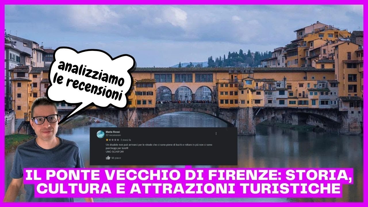Il Ponte Vecchio di Firenze: storia, cultura e attrazioni turistiche | LE RECENSIONI!