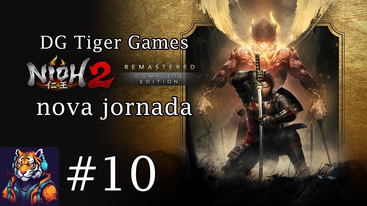 Nioh 2 parte #10 rumo a 1600 se estiver gostando se inscreva