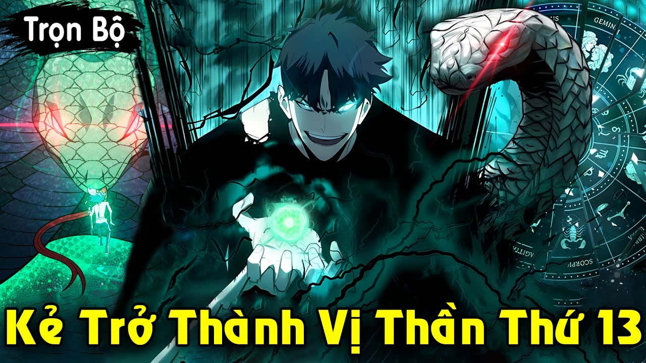 Th&ecirc;m Chap | Kẻ Trở Th&agrave;nh Vị Thần Thứ 13, Thợ Săn Si&ecirc;u Cấp SSS Trở Lại | Review Truyện