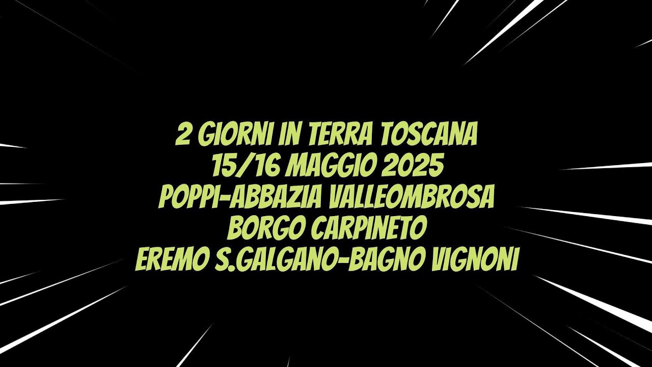 SVALVOLATI 2gg in Toscana