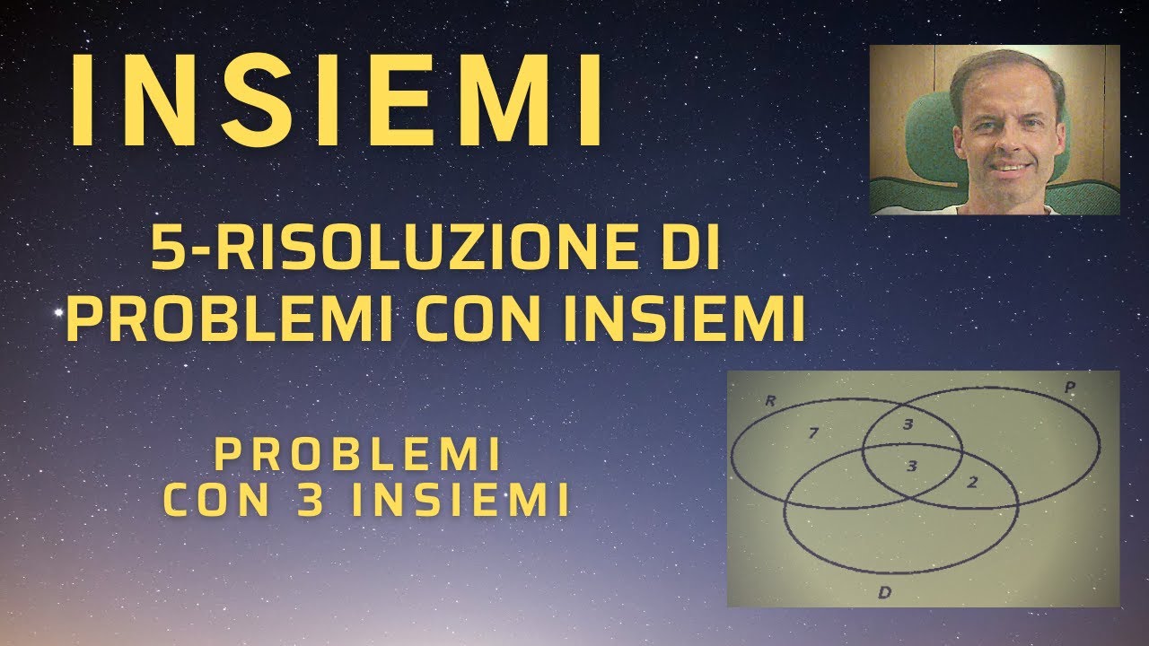 5.RISOLUZIONE DI PROBLEMI CON 3 INSIEMI