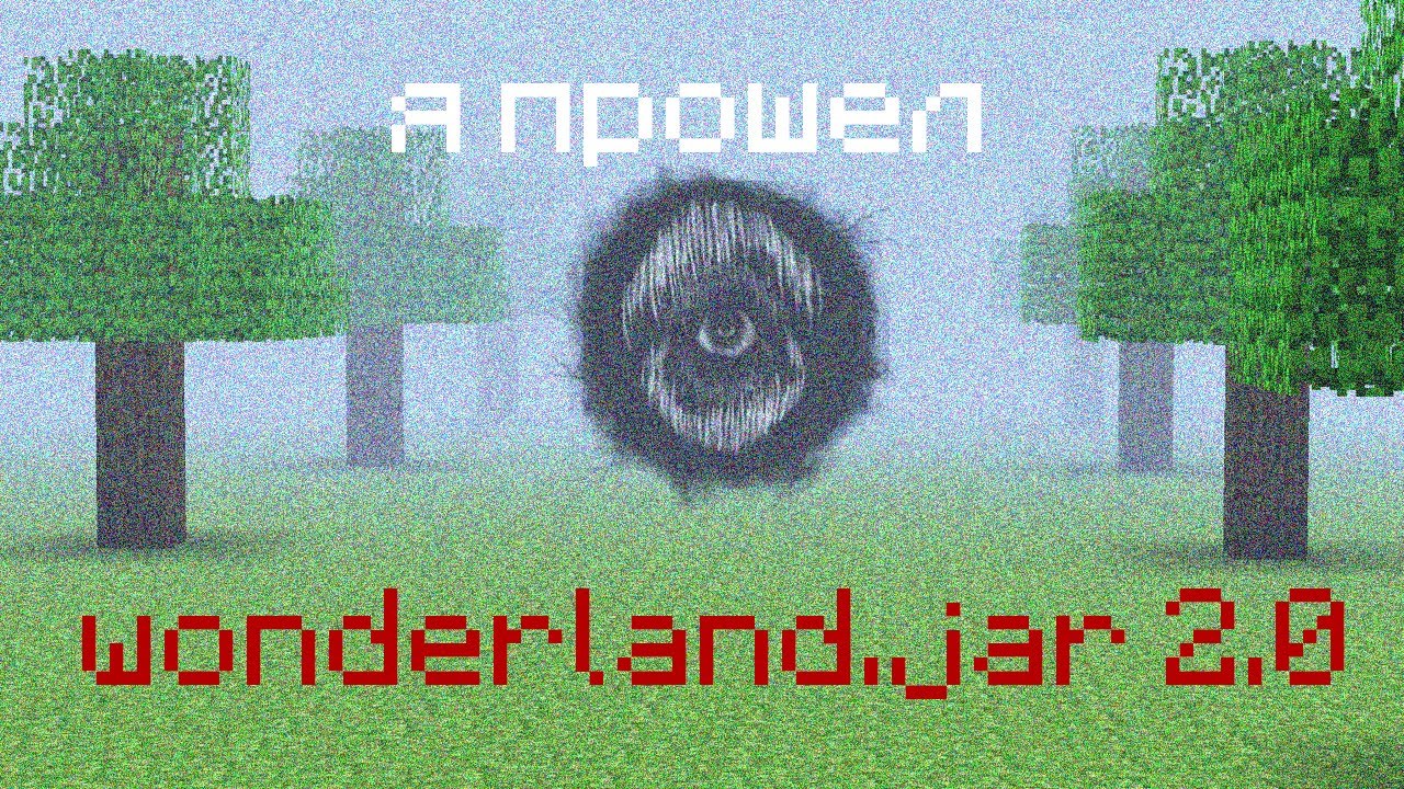 Я ПРОШЕЛ WONDERLAND.JAR 2.0!? | ПОЛНОЕ ПРОХОЖДЕНИЕ МОДА (наверное)