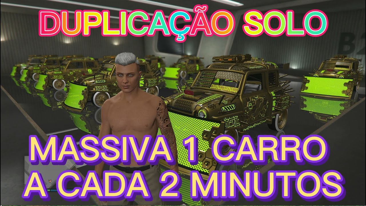 DUPLICAÇÃO SOLO MASSIVA 1 CARRO A CADA 2 MINUTOS CORRE ANTES QUE CAIA DO GTA 5 ONLINE