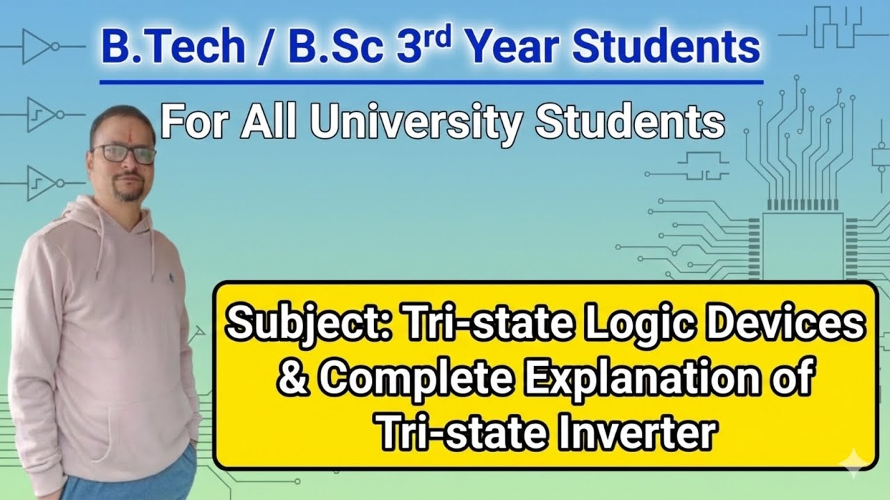 TRI-STATE LOGIC DEVICES & DETAILED EXPLANATION OF TRI-STATE INVERTER( ACTIVE HIGH/ACTIVE LOW)