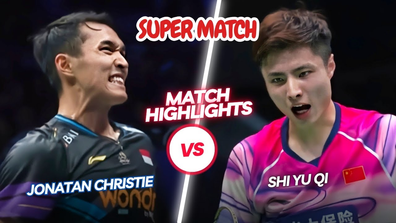Super Match‼️‼️Jonatan Christie (INA) vs Shi Yu Qi (CHN)‼️‼️BWF Men's Singles Thomas Cup 2018