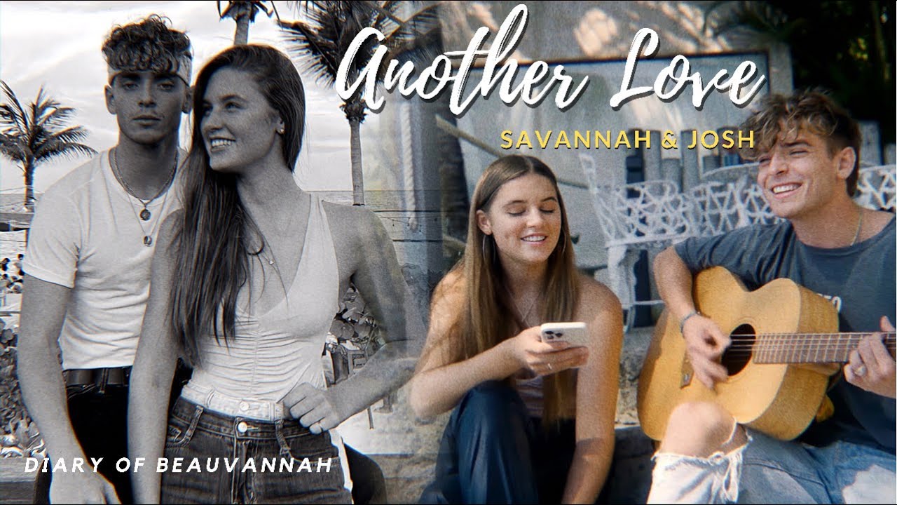 Savannah & Josh (Beauvannah) - Another Love