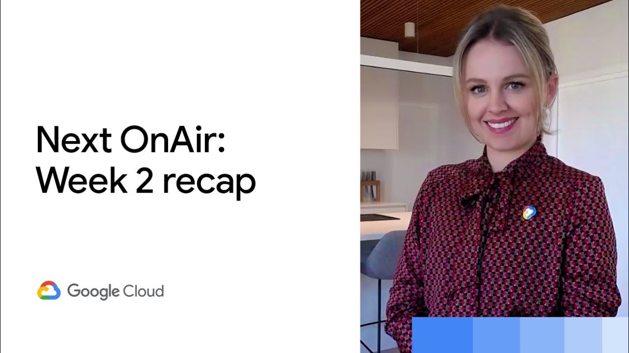 Recap of Next OnAir week 2: Productivity & Collaboration